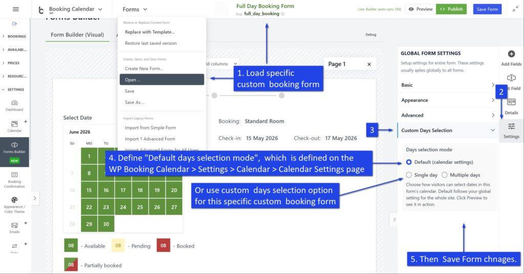 Booking Calendar  - Setup  the different days selection  modes for the different custom  booking forms.